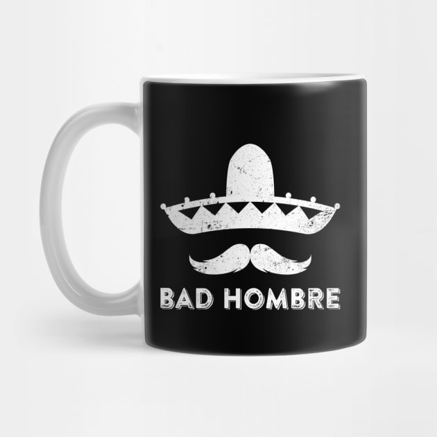 Bad Hombre by teevisionshop